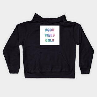 Good Vibes Only Rainbow Tie Dye Sticker Kids Hoodie